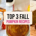 Top 3 Fall Pumpkin Recipes: pumpkin spice latte, pumpkin chai pancakes and vegan pumpkin bread