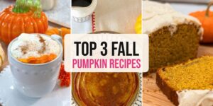 Top 3 Fall Pumpkin Recipes: pumpkin spice latte, pumpkin chai pancakes and vegan pumpkin bread